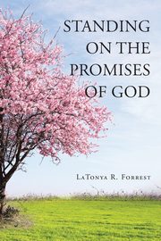 Standing on the Promises of God, Forrest LaTonya  R.