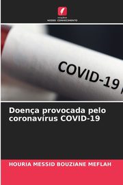 Doena provocada pelo coronavrus COVID-19, MESSID BOUZIANE MEFLAH HOURIA