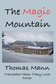 The Magic Mountain, Mann Thomas