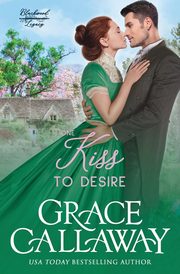 One Kiss to Desire, Callaway Grace