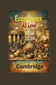 Cambridge AS Level Economics 9708, Sario Azhar ul Haque