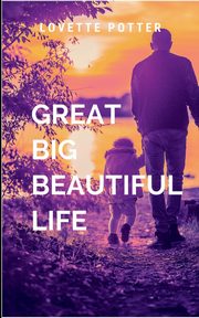 Great Big Beautiful Life, LOVE P