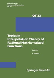 Topics in Interpolation Theory of Rational Matrix-Valued Functions, Gohberg I.