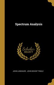 ksiazka tytu: Spectrum Analysis autor: Landauer John