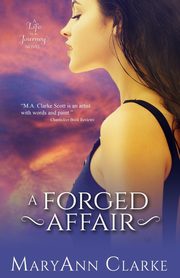 A Forged Affair, Clarke MaryAnn