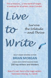 Live to Write, Morgan Brian