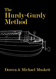 THE HURDY-GURDY METHOD, Muskett Doreen