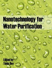 Nanotechnology for Water Purification, Dey Tania