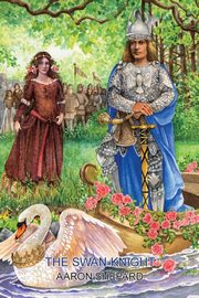 The Swan Knight, Shepard Aaron