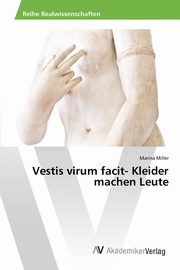 Vestis virum facit- Kleider machen Leute, Miller Marina