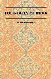 Folk-Tales of India, Morris Richard