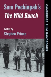 Sam Peckinpah's the Wild Bunch, 