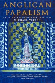 Anglican Papalism, Yelton Michael