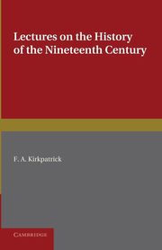 Lectures on the History of the Nineteenth Century, 
