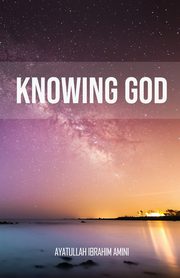Knowing God, Amini Ibrahim