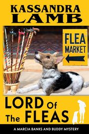 Lord of the Fleas, A Marcia Banks and Buddy Mystery, Lamb Kassandra