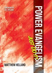 Power Evangelism-Just Do It!, Helland Matthew