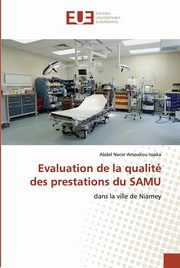 Evaluation de la qualit des prestations du SAMU, Amoukou Issaka Abdel Nacer