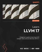 Learn LLVM 17 - Second Edition, Nacke Kai