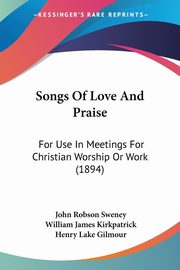 Songs Of Love And Praise, 