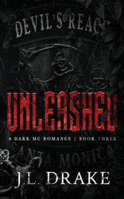 Unleashed (Discreet Edition), Drake J.L.