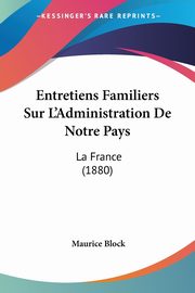 Entretiens Familiers Sur L'Administration De Notre Pays, Block Maurice