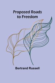 Proposed Roads to Freedom, Russell Bertrand