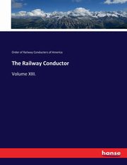 The Railway Conductor, of Railway Conducters of America Order