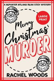 Merry Christmas Murder, Woods Rachel