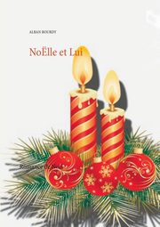 Nolle et Lui, Bourdy Alban