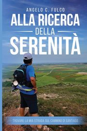 Alla Ricerca Della Serenit?, C. Fulco Angelo