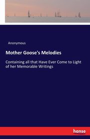 Mother Goose's Melodies, Anonymous