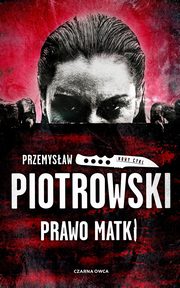 Prawo matki, Piotrowski Przemysaw