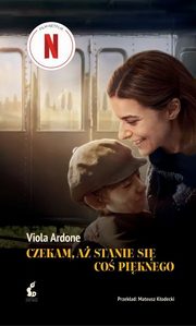 Czekam, a stanie si co piknego, Ardone Viola