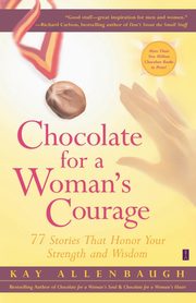 Chocolate for a Woman's Courage, 