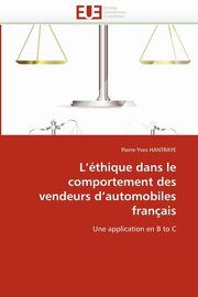 L''thique dans le comportement des vendeurs d''automobiles franais, HANTRAYE-P