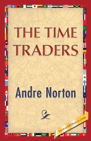 The Time Traders, Norton Andre