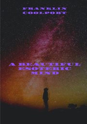 A Beautiful Esoteric Mind, Coolport Franklin