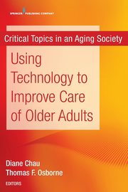 Using Technology to Improve Care of Older Adults, 