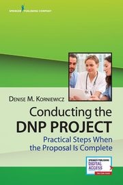 Conducting the DNP Project, Korniewicz Denise PhD RN FAAN