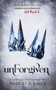 unForgiven, Baker Bridget E.