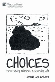 CHOICES, Berger Arthur Asa