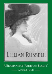 Lillian Russell, Fields Armond