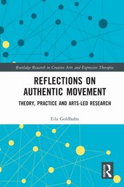 Reflections on Authentic Movement, Goldhahn Eila