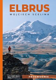 Elbrus Przewodnik, Scelina Wojciech