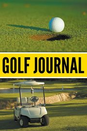 ksiazka tytu: Golf Journal autor: Publishing LLC Speedy