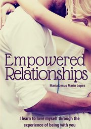 ksiazka tytu: Empowered Relationships autor: MarinLopez Maria Jesus