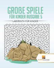 Groe Spiele Fr Kinder Ausgabe 5, Activity Crusades