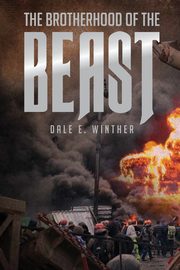 ?The Brotherhood of the Beast, Winther Dale E.