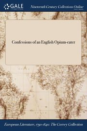 Confessions of an English Opium-eater, Anonymous